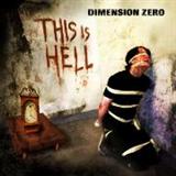 Dimension Zero - This Is Hell